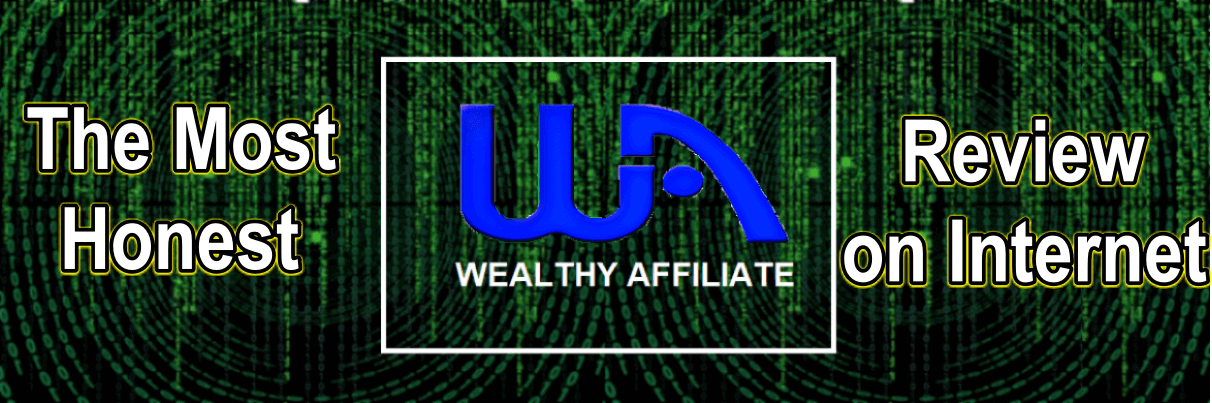 The Honest Review of Wealthy Affiliate on Internet