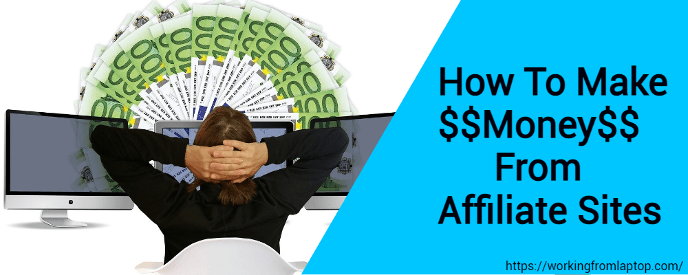 how to make money with affiliate sites